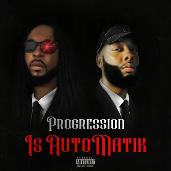 Progression Is Automatik by A3