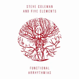 Functional Arrhythmias by Steve Coleman