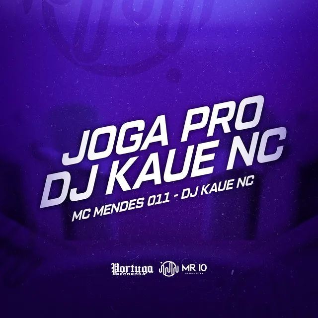 Joga pro Dj Kaue Nc