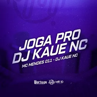 Joga pro Dj Kaue Nc by Mc Mendes 011