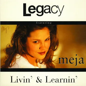 Livin' & Learnin' by Legacy Of Sound