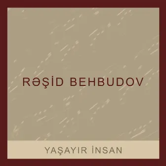 Yaşayır İnsan by Rashid Beibutov