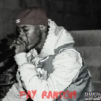 Pay Ransom by InglewoodIV