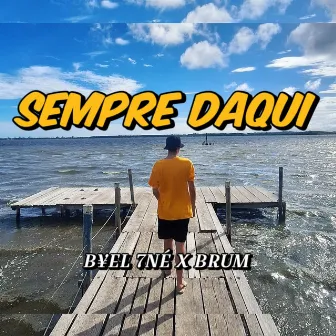 Sempre Daqui by Brum