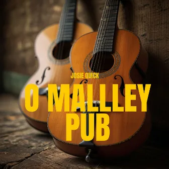 O Mallley PUB by Josie Quick