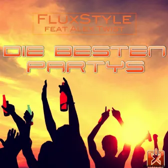 Die besten Partys by Fluxstyle