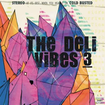 Vibes 3 (Remastered) by The Deli