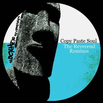 The Reverend Remixes by Copy Paste Soul