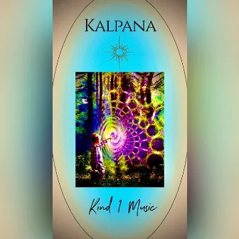 KALPANA by KIND 1 MUSICxo