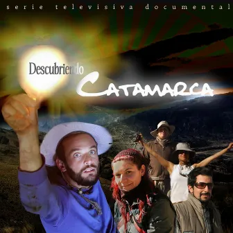 Descubriendo Catamarca by Mariano Clavijo