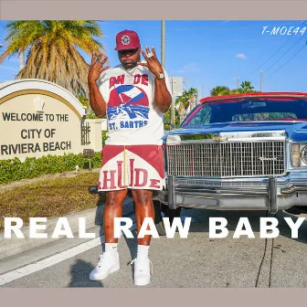 Real Raw Baby by T-Moe44