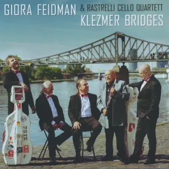 Klezmer Bridges by Giora Feidman