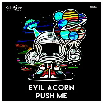 Push Me by Evil Acorn