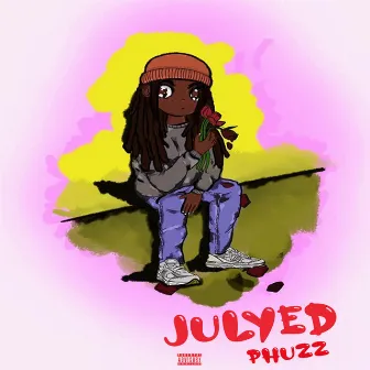 Julyed by Phuzz