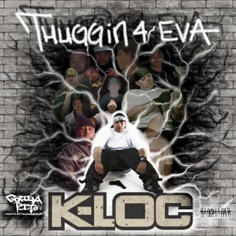 Thuggin 4 Eva by K-Loc