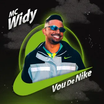 Vou de Nike by MC Widy