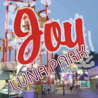 Lunapark by Joy