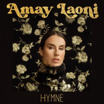 Hymne by Amay Laoni