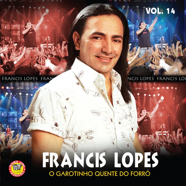 Francis Lopes, Vol. 14 (Ao Vivo)