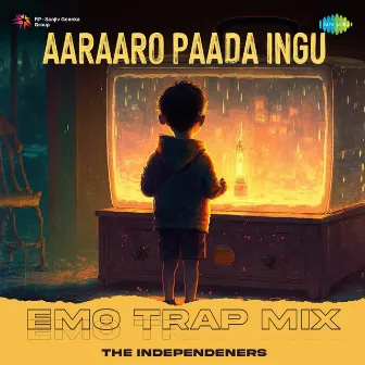 Aaraaro Paada Ingu (Emo Trap Mix) by The Independeners