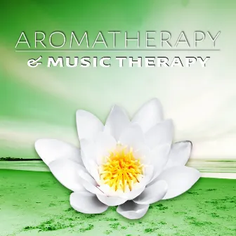 Aromatherapy & Music Therapy - 30 New Age Music Songs for Pilates Exercises, Yoga, Natural Meditation & Relaxation by Health Therapies Music Academy