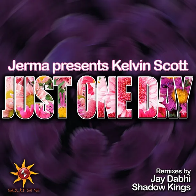 Just One Day (Jay Dabhi Soltrenz Mix)