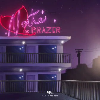 Noite de Prazer by J La Vie