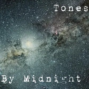 By Midnight by Tones