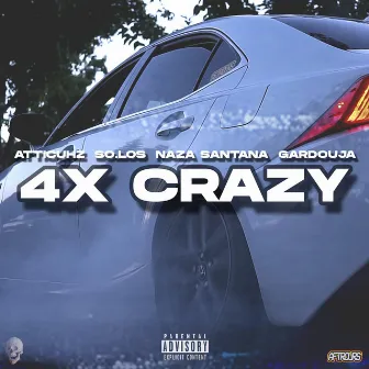 4X CRAZY by Naza Santana