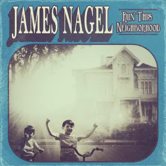 Run This Neighborhood by James Nagel