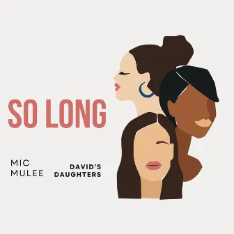 So Long by Mic Mulee