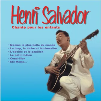 Henri Salvador chante pour les enfants by Henri Salvador