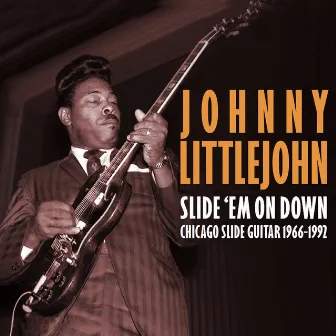 Slide 'Em on Down by John Littlejohn