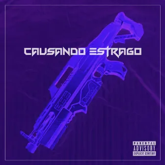 Causando Estrago by oficialcayman