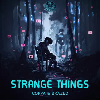 Strange Things by Unknown Artist