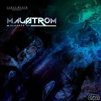 Slasher EP by Malstrom