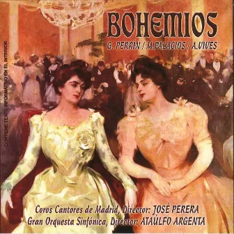 Zarzuela: Bohemios by Amadeo Vives