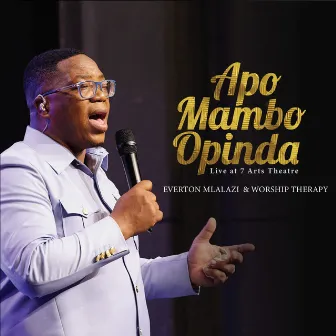 Apo Mambo Opinda (Live Performance) by Everton Mlalazi