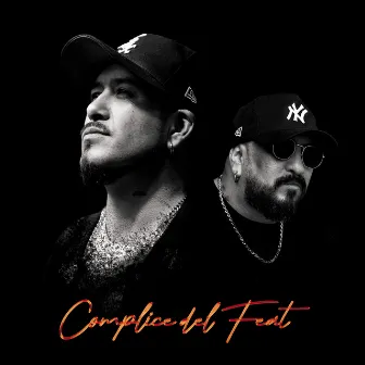 Complice del Feat by Freelee Hernandez