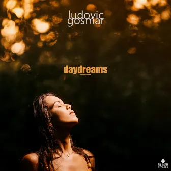 Daydreams (Extended Version) by Ludovic Gosmar