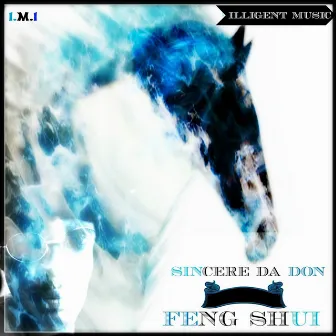 Feng Shui by Sincere Da Don