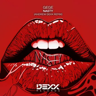 Nasty (AnDrew DeXx Remix) by Gege