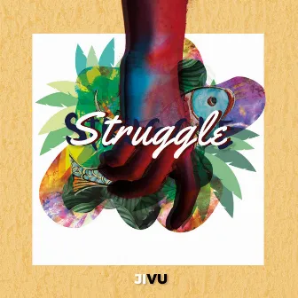 Struggle by JIVU