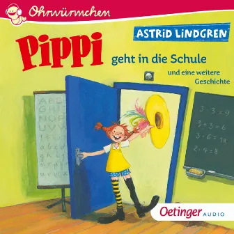 Pippi geht in die Schule und eine weitere Geschichte by Pippi Langstrumpf