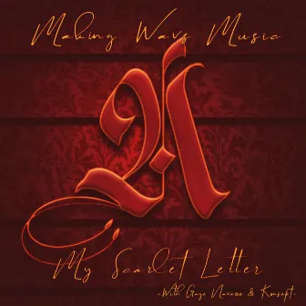 My Scarlet Letter by Making Wavs Music