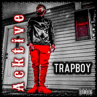 Aktive by Trapboy