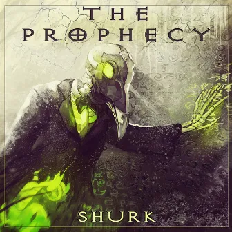 The Prophecy by Shurk