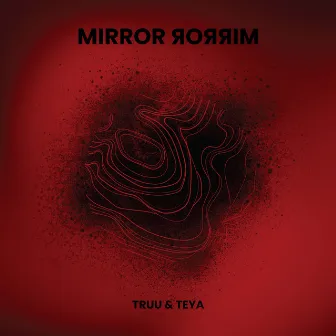 Mirror, Mirror by TEYA