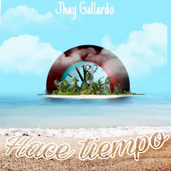 Hace Tiempo by Jhay Gallardo