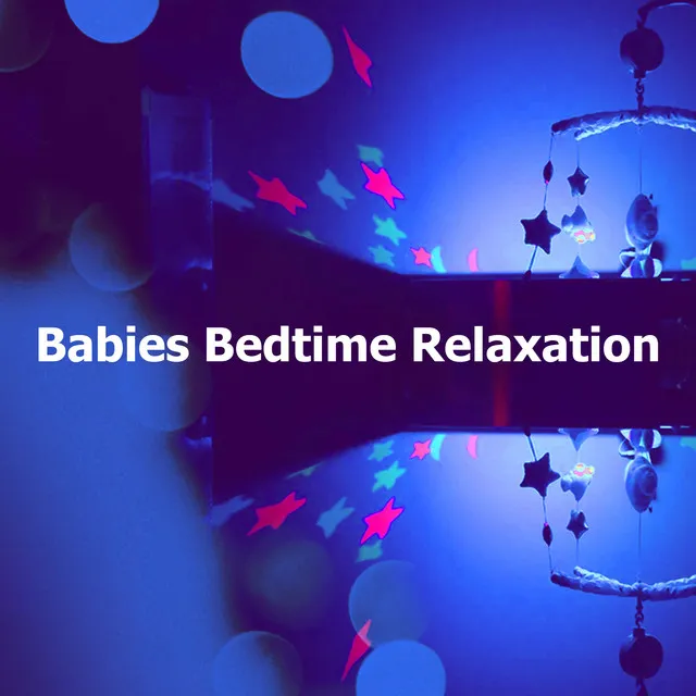 Babies Bedtime Relaxation